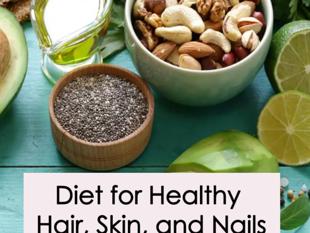 Diet for Healthy Hair, Skin, and Nails